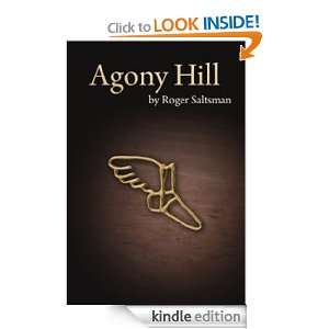 Agony Hill Roger Saltsman, Meg Hibbert, Kip Bulwinkle  