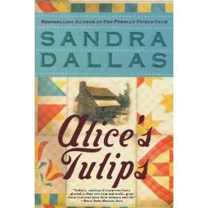  Alices Tulips [Paperback] Sandra Dallas Books