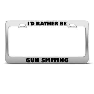  ID Rather Be Gun Smiting Metal license plate frame Tag 