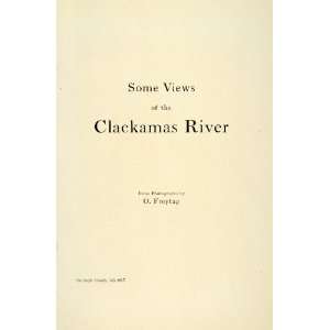  1907 Print Clackamas River Freytag Oregon Estacada 