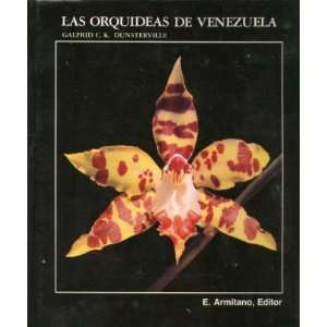 Las Orquideas De Venezuela Galfrid C. K Dunsterville  