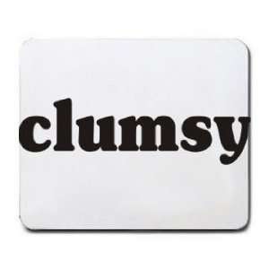  clumsy Mousepad