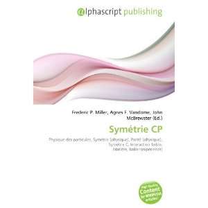  Symétrie CP (French Edition) (9786134291156) Books