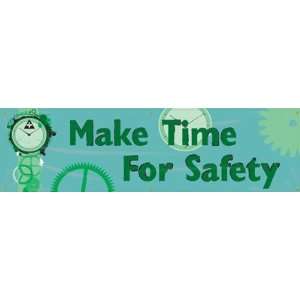  Make Time for Safety   Banner, 96 x 28
