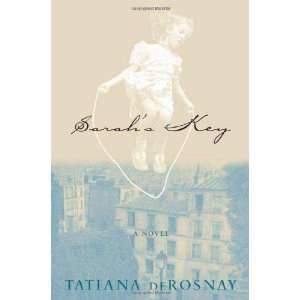  Sarahs Key [Hardcover] Tatiana de Rosnay Books