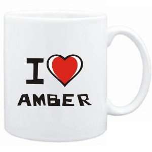  Mug White I love Amber  Female Names