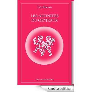 Les affinités du Gémeaux (French Edition) Leo Daunis  