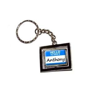  Hello My Name Is Anthony   New Keychain Ring Automotive