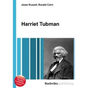  Harriet Tubman Ronald Cohn Jesse Russell Books