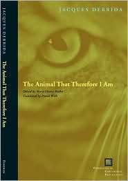 The Animal That Therefore I Am, (0823227901), Jacques Derrida 