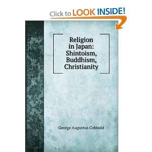  Religion in Japan Shintoism, Buddhism, Christianity 