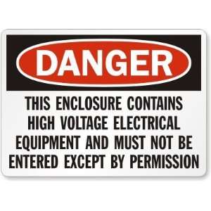 Danger This Enclosure Contains High Voltage Electrical Equipment and 