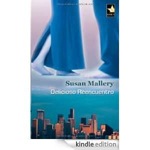 Delicioso reencuentro (Spanish Edition) SUSAN MALLERY  