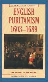 English Puritanism, 1603 1689, (031221426X), John Spurr, Textbooks 