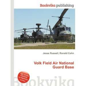   Volk Field Air National Guard Base Ronald Cohn Jesse Russell Books