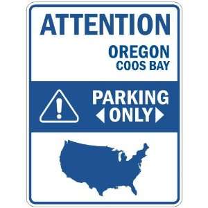  ATTENTION  COOS BAY PARKING ONLY  PARKING SIGN USA CITY 