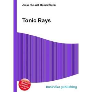  Tonic Rays Ronald Cohn Jesse Russell Books