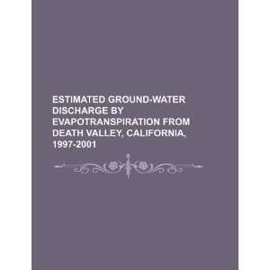  Estimated ground water discharge by evapotranspiration 
