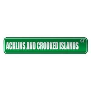   ACKLINS AND CROOKED ISLANDS ST  STREET SIGN CITY 