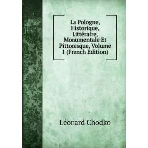   Et Pittoresque, Volume 1 (French Edition) LÃ©onard Chodko Books