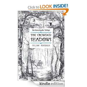 The Crowded Shadows Celine Kiernan  Kindle Store