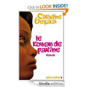 Le Roman de Pauline (LITT.GENERALE) (French Edition) Calixthe Beyala 