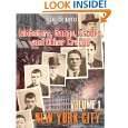 Mobsters, Gangs, Crooks and Other Creeps Volume 1   New York City by 