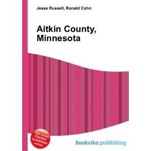  Aitkin County, Minnesota Ronald Cohn Jesse Russell Books