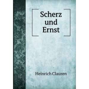  Scherz und Ernst. Heinrich Clauren Books