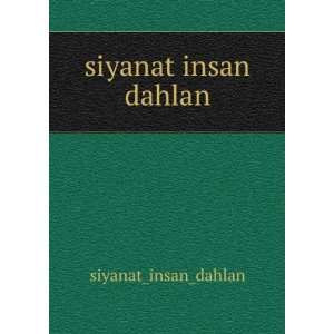 siyanat insan dahlan siyanat_insan_dahlan  Books