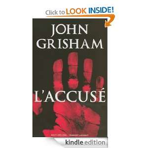 accusé (Best sellers) (French Edition) John GRISHAM, Patrick 