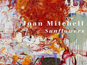 JOAN MITCHELL Sunflowers 2008 Limited Edition Exhibition Catalogue 
