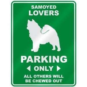   SAMOYED LOVERS PARKING ONLY  PARKING SIGN DOG