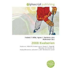  2008 Kvalserien (9786134318501) Frederic P. Miller, Agnes 