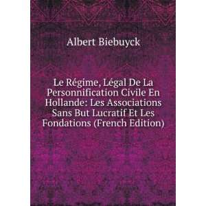   Lucratif Et Les Fondations (French Edition) Albert Biebuyck Books