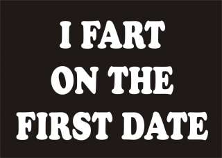 FART ON THE FIRST DATE Funny T Shirt Adult Humor Tee  