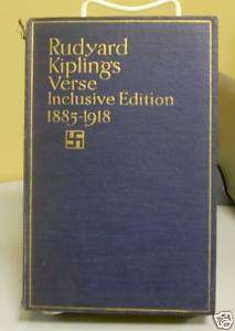 Rudyard Kiplings Verse Inclusive Edition 1885 1918 HB  
