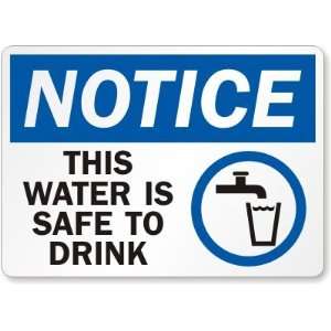   Safe To Drink (with graphic) Laminated Vinyl Sign, 14 x 10 Office