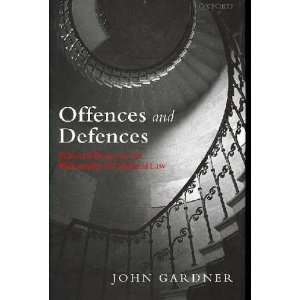  Offences and Defences John Gardner Books