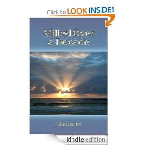 Milled Over a Decade Allan Baxter  Kindle Store