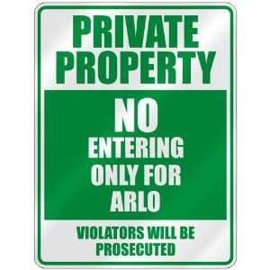   PROPERTY NO ENTERING ONLY FOR ARLO  PARKING SIGN