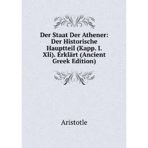   (Kapp. I. Xli). ErklÃ¤rt (Ancient Greek Edition) Aristotle Books