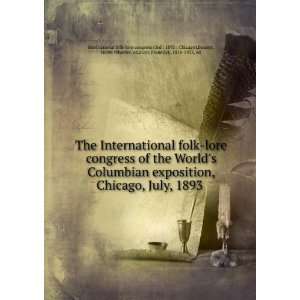  International folk lore congress Chicago 1893  3rd  Bassett Books