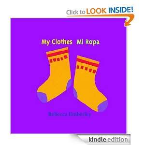 My Clothes/ Mi Ropa Rebecca Emberley  Kindle Store