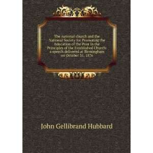   at Birmingham on October 31, 1876 John Gellibrand Hubbard Books