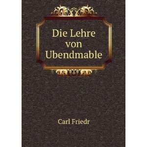  Die Lehre von Ubendmable Carl Friedr Books