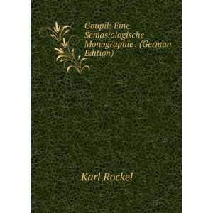   Semasiologische Monographie . (German Edition) Karl Rockel Books