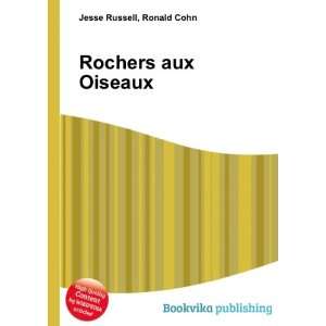  Rochers aux Oiseaux Ronald Cohn Jesse Russell Books