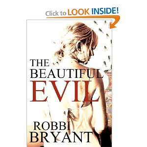    The Beautiful Evil [Paperback] Robbi Sommers Bryant Books