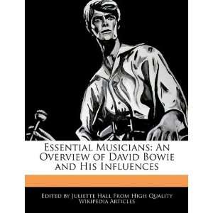   David Bowie and His Influences (9781241704988) Juliette Hall Books